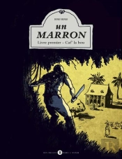 Un Marron ; Livre Premier, Caf La Bou