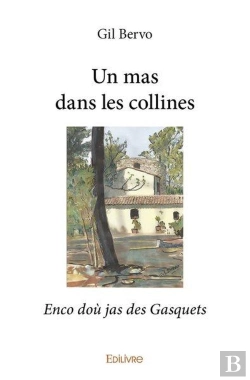 Bertrand.pt - Un Mas Dans Les Collines - Enco Dou Jas Des Gasquets