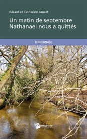 Un Matin De Septembre Nathanael Nous A Quittés