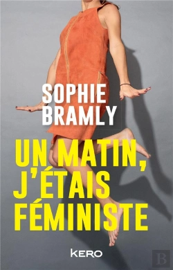Bertrand.pt - Un Matin, J'Etais Feministe