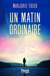 Un Matin Ordinaire