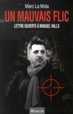 Bertrand.pt - Un Mauvais Flic : Lettre Ouverte A Manuel Valls