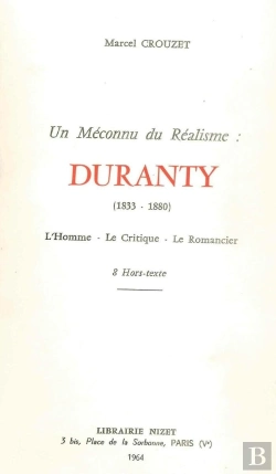 Bertrand.pt - Un Méconnu Du Réalisme : Duranty (1833-1880) : L'Homme - Le Critique - Le Romancier
