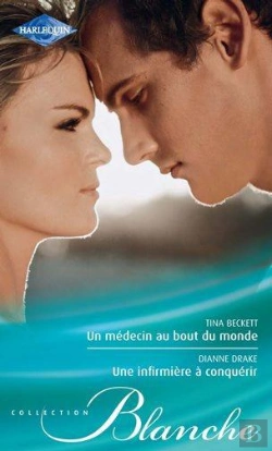 Bertrand.pt - Un Medecin Au Bout Du Monde - Une Infirmiere A Conquerir