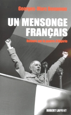 Bertrand.pt - Un Mensonge Français ; Retours Sur La Guerre D'Algérie