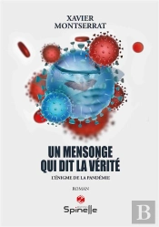 Un Mensonge Qui Dit La Vérité