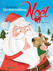 Un Merveilleux Noel 24 Histoires (Pere Noel Avec Peluche)