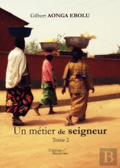 Un Métier De Seigneur T.2