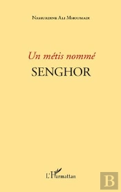 Un Métis Nommé Senghor