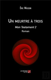 Un Meurtre À Trois ; Mon Testament 2