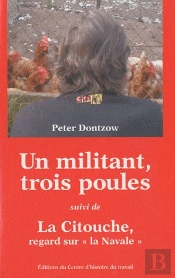 Un Militant, Trois Poules ; La Citouche