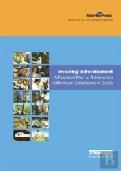 Un Millennium Development Library: Investing In Development