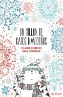 Un Millón De Gatos Navideños: Felinos Festivos Para Colorear