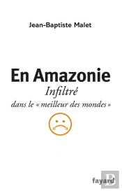 Un Mois En Amazonie