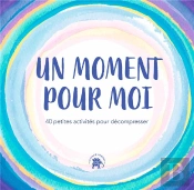 Un Moment Pour Moi