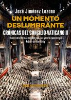 Un Momento Deslumbrante. Cronicas Del Concilio Vaticano Ii