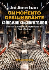 Un Momento Deslumbrante. Cronicas Del Concilio Vaticano Ii