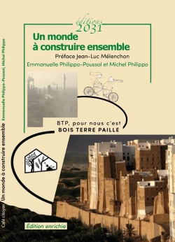 Bertrand.pt - Un Monde À Construire Ensemble : Récit De Vies - Btp, Pour Nous C'Est Bois Terre Paille