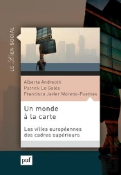 Un Monde A La Carte ; Les Villes Européennes Des Cadres Supérieurs