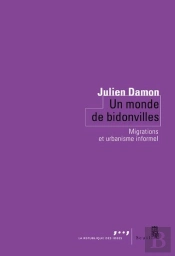 Un Monde De Bidonvilles ; Migrations Et Urbanisme Informel
