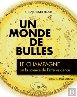 Bertrand.pt - Un Monde De Bulles ; Le Champagne Ou La Science De L'Effervescence