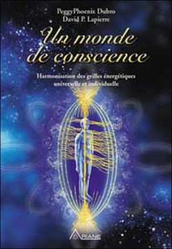Bertrand.pt - Un Monde De Conscience ; Harmonisation Des Grilles Énergétiques Universelle Et Indivuduelle