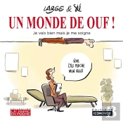 Un Monde De Ouf ! : Je Vais Bien Mais Je Me Soigne
