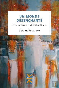 Bertrand.pt - Un Monde Desenchante - Essai Sur La Crise Sociale Et Politique