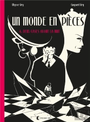 Un Monde En Pièces Tome 4 : Deux Cases Avant La Nuit