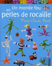 Un Monde Fou En Perles De Rocaille