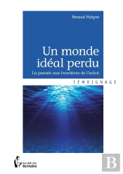 Un Monde Idéal Perdu
