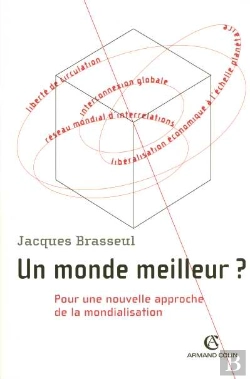 Bertrand.pt - Un Monde Meilleur ? Pour Une Nouvelle Approche De La Mondialisation