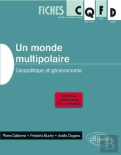 Un Monde Multipolaire. Géopolitique Et Géoéconomie