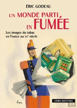 Bertrand.pt - Un Monde Parti En Fumée ; Les Images Du Tabac En France