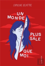 Un Monde Plus Sale Que Moi