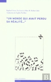 Un Monde Qui Avait Perdu Sa Réalité...