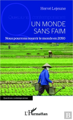 Bertrand.pt - Un Monde Sans Faim ; Nous Pourrons Nourrir Le Monde En 2050