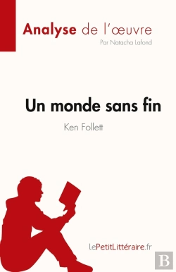 Bertrand.pt - Un Monde Sans Fin De Ken Follett : Résumé Complet Et Analyse Détaillée De L'Oeuvre