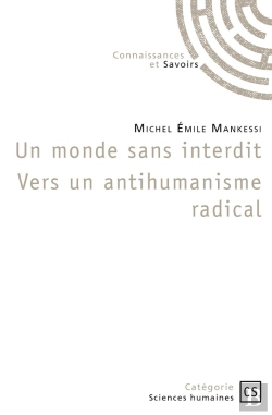 Bertrand.pt - Un Monde Sans Interdit Vers Un Antihumanisme Radical