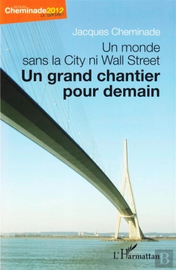 Bertrand.pt - Un Monde Sans La City Ni Wall Street ; Un Grand Chantier Pour Demain
