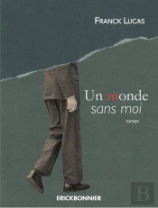Un Monde Sans Moi