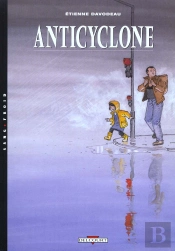 Un Monde Si Tranquille T.2; Anticyclone