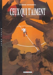 Un Monde Si Tranquille T.3; Ceux Qui T'Aiment