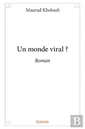 Un Monde Viral ?