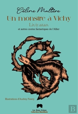Bertrand.pt - Un Monstre À Vichy : Liviyatan Et Autres Contes Fantastiques De L'Allier