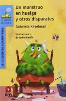 Un Monstruo En Huelga Y Otros Disparates