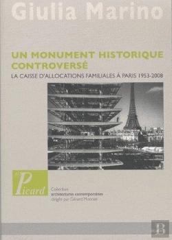 Bertrand.pt - Un Monument Historique Controversé ; La Caisse D'Allocations Familiales À Paris 1953-2008