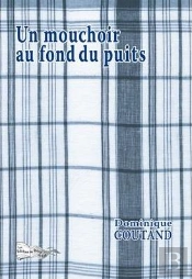 Un Mouchoir Au Fond Du Puits