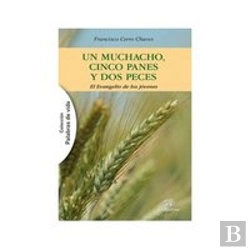 Bertrand.pt - Un Muchacho, Cinco Panes Y Dos Peces