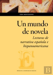 Un Mundo De Novela Lecturas De Narrativa Española E Hispano